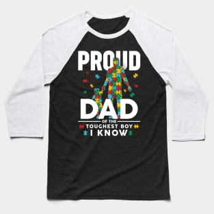 Proud Dad Of The Toughest Boy I Know Autism Awareness Baseball T-Shirt